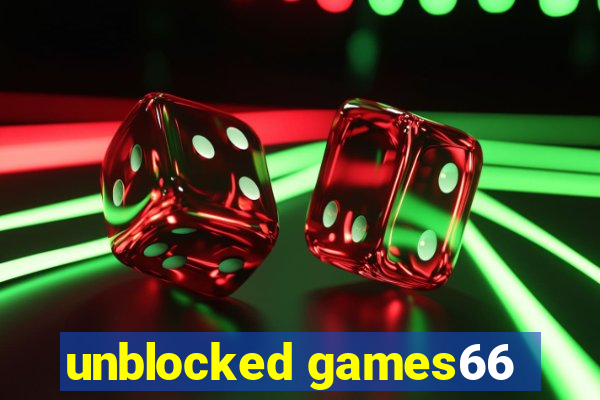 unblocked games66